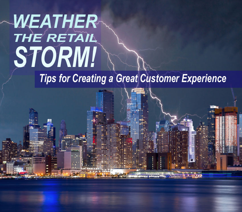 Weather Retail Storm Great Customer Experience